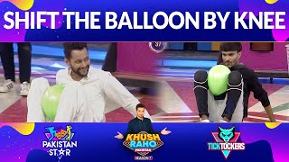 Shift The Balloon By Knee | Khush Raho Pakistan Season 7 | TickTockers Vs Pakistan Stars
