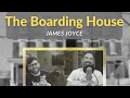 The Boarding House by James Joyce - Dubliners Short Story Summary, Analysis, Review