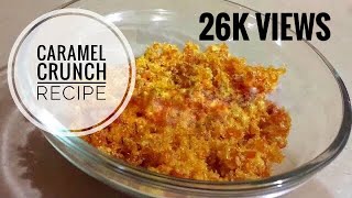 Caramel Crunch Recipe