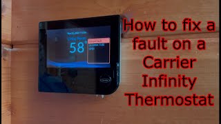 How to fix your Thermostat! Carrier Infinity