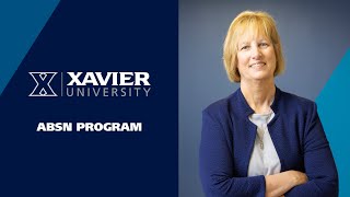 Xavier University ABSN Program Prepares Competent Nurses