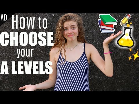 How Best to Choose your A Level Subjects! - Advice, Tips & Experience How Best to Choose your A Level Subjects! - Advice, Tips & Experience