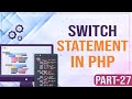 PHP Switch Case Statement | Learn PHP Programming | PHP for Beginners
