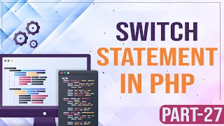 PHP Switch Case Statement | Learn PHP Programming | PHP for Beginners