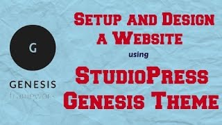 Design a Website Using StudioPress Genesis Theme