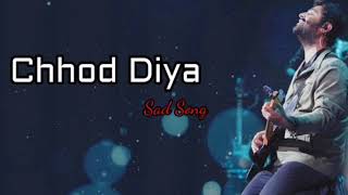 Chhod Diya Bo Rasta full song ❤️|| Arijit Singh || #arijitsinghsong #bollywoodsong #song_new