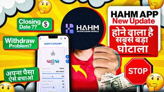 Hahm Earning App | Hahm App Withdrawal Problem | Hahm App Real Or Fake | Hahm App New Update