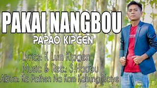 Pakai Nangbou - Papao Kipgen