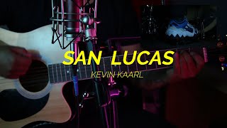 Kevin Kaarl - San Lucas (Karaoke) Mau Bosque