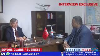 EN EXCLUSIVITE: S E  MR  L'AMBASSADEUR DE TURKIYE EN RDC