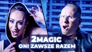 2Magic - Oni zawsze razem (Official video)