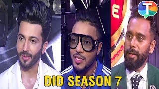 Dheeraj Dhoopar, Raftaar & Bosco Martis share their views on DID season 7