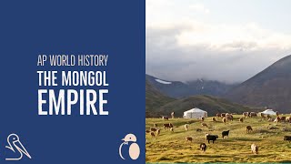 The Mongol Empire (AP World History)