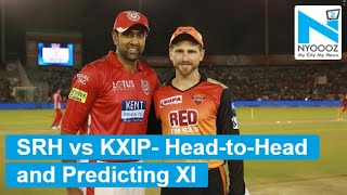 IPL Live :  Match Preview Sunrisers Hyderabad vs Kings XI Punjab | SRH vs KXIP IPL 2018