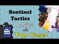 Sentinel Tactics Review - with Tom Vasel