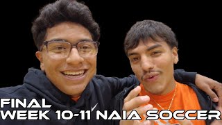 Week 10-11 I NAIA Soccer