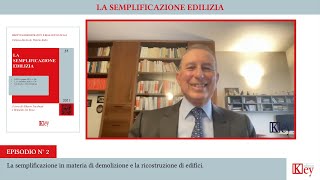 La semplificazione edilizia - 02 -  Demolizione e la ricostruzione di edifici