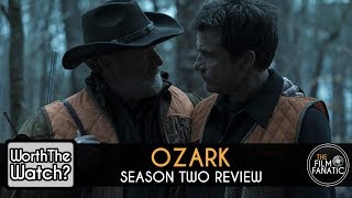 REVIEW: Ozark Season 2 - Worth The Watch?