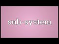 sub system meaning