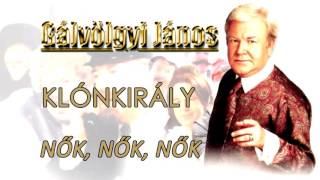 Gálvölgyi János - Nők, nők, nők