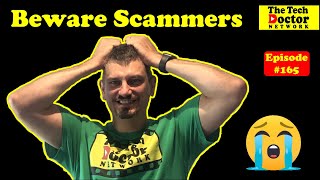 165: Beware of The Scammers - Remote Access Scam warning