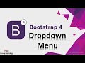 Bootstrap 4  Tutorial  dropdown menu