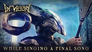 IN VICTORY - While Singing a Final Song (Official Audio)