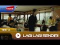 Tipe-X - Lagi Lagi Sendiri | Video