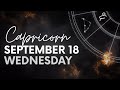 Capricorn - Today Horoscope - September 18, 2024