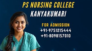 PS COLLEGE OF NURSING KANYAKUMARI | BEST NURSING COLLEGE