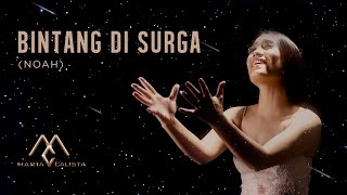 Bintang di Surga - Noah (Cover by Maria Calista)