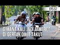 GOBER - Gimana Kali Jadi Jambret Di Gertak Dikit Takut [11 Februari 2020]