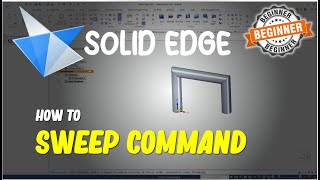 Solid Edge How To Use Sweep