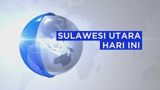 SULAWESI UTARA HARI INI | Jumat, 24 Januari 2025