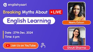 Breaking myths about English learning with Tutor Shruti Sharma \u0026 Neetu Edison | LIVE English |