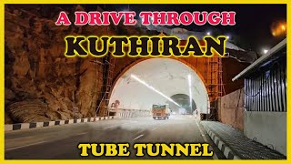 குதிரன் சுரங்கப்பாதை -  NH 544 [கேரளாவின் முதல் சுரங்கப்பாதை] || KUTHIRAN TUBE TUNNEL ROAD - NH 544.