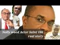 True account of  Nollywood actor Saint Obi's  death/ messy divorce and his last wish