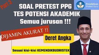 LATIHAN SOAL PRETEST PPG DALAM JABATAN DERET ANGKA !