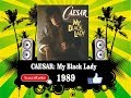 Caesar - My Black Lady  (Radio Version)