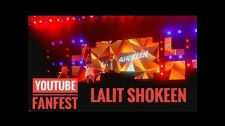 Lalit Shokeen At YouTube Fanfest 2018 | Youtube FanFest Log of Lalit Shokeen | #YTFF | Full Video