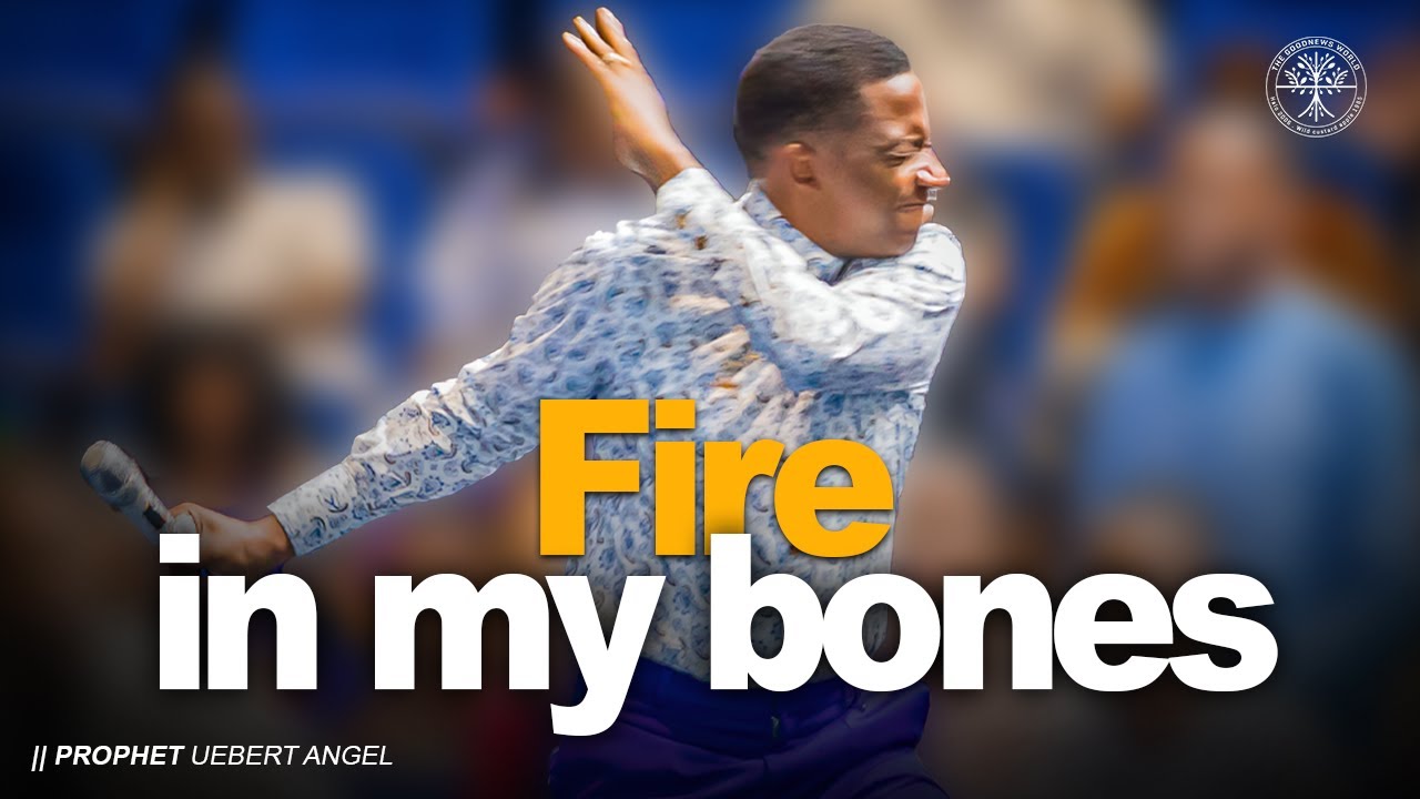 Fire In My Bones Prophet Uebert Angel Youtube