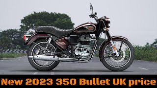 New 2023 Royal Enfield 350 BULLET Press release and model prices!