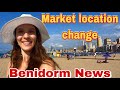 Benidorm News: Benidorm´s Market CHANGES location 🛍️#benidormbyana #travel