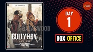 Gully Boy Box office collection Day 1 | 1st day Earning | Total Collection of 1st day |Ranveer Singh