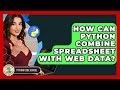 How Can Python Combine Spreadsheet With Web Data? - Python Code School