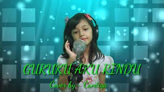 Download Lagu GURUKU AKU RINDU Cover by Cantiqa... MP3 Gratis