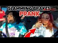 SLAMMING THE BRAKES PRANK ON GIRLFRIEND!! *HILARIOUS*