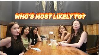 WHO’S MOST LIKELY TO?😎 NAGKAALAMAN NA!!