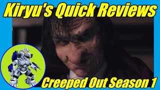 Creeped Out Season 1 Review - Kiryu's Quick Reviews
