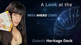 AVA is live! ✨️ Taking a look at the week ahead using the Galactic Heritage Deck 👽